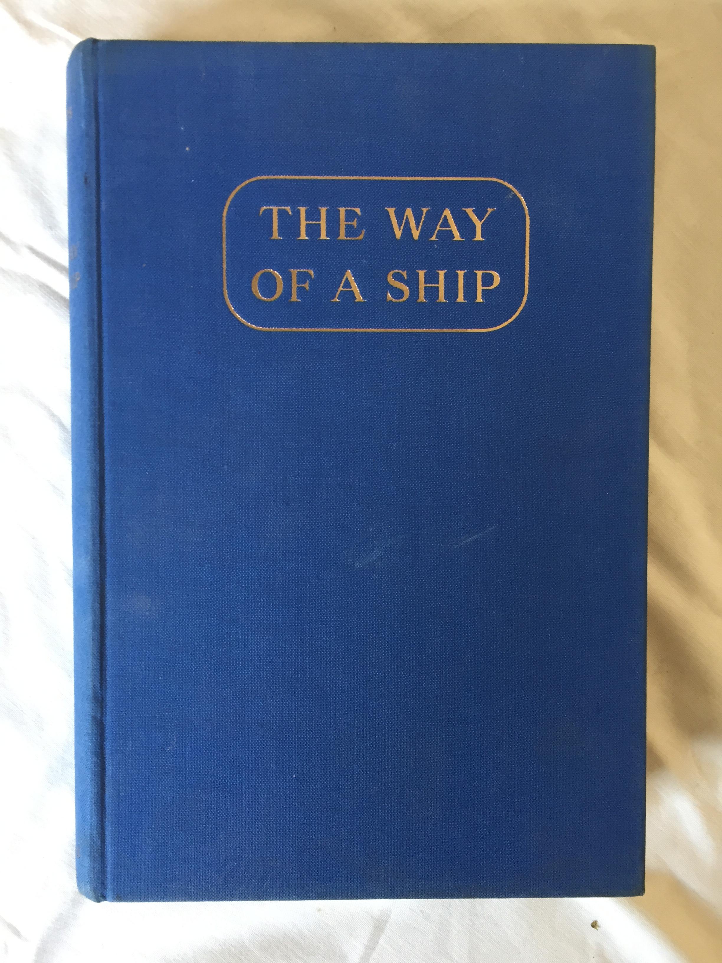 FAMOUS MARITIME BOOK ‘THE WAY OF A SHIP’ BY ALAN VILLIEURS 